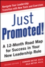 Image for Just promoted!: a 12-month road map for success in your new leadership role.