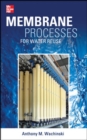 Image for Membrane Processes for Water Reuse
