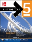 Image for 5 Steps to a 5 AP Calculus AB &amp; BC, 2012-2013 Edition