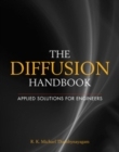 Image for The diffusion handbook  : applied solutions for engineers