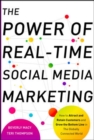 Image for The power of real-time social media marketing: how to attract and retain customers and grow the bottom line in the globally connected world