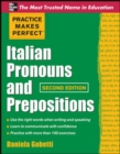Image for Practice Makes Perfect Italian Pronouns And Prepositions, Second Edition