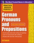 Image for Practice Makes Perfect German Pronouns and Prepositions, Second Edition
