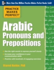 Image for Practice Makes Perfect Arabic Pronouns and Prepositions