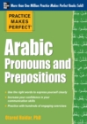 Image for Practice Makes Perfect Arabic Pronouns and Prepositions
