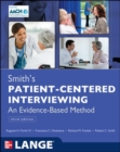 Image for Smith&#39;s patient-centered interviewing  : an evidence-based method