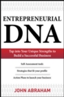 Image for Entrepreneurial DNA: tap into your unique strengths to build a successful business