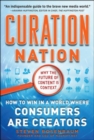 Image for Curation nation  : how to profit in the new world of user generated content