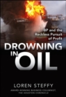 Image for Drowning in oil  : BP and the reckless pursuit of profit