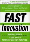 Image for Fast innovation: how to achieve rapid growth, superior differentiation, and speed to market