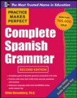 Image for Practice Makes Perfect Complete Spanish Grammar