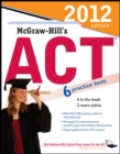 Image for McGraw-Hill&#39;s ACT, 2012 Edition