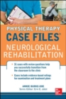 Image for Physical Therapy Case Files: Neurological Rehabilitation