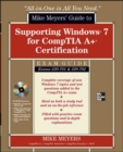 Image for Mike Meyers&#39; Guide to Supporting Windows 7 for CompTIA A+ Certification (Exams 701 &amp; 702)