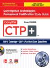 Image for CompTIA CTP+ convergence technologies professional certification study guide (Exam N0-201)