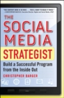 Image for The social media strategist  : build a successful program from the inside out