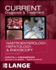 Image for Current diagnosis and treatment in gastroenterology, hepatology, and endoscopy