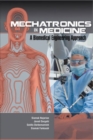 Image for Mechatronics in medicine  : a biomedical engineering approach