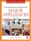 Image for Troubleshooting and Repairing Major Appliances