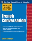 Image for Practice Makes Perfect French Conversation