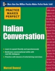 Image for Practice Makes Perfect: Italian Conversation