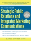 Image for The handbook of strategic public relations and integrated marketing communications.