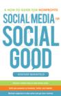 Image for Social media for social good: a how-to guide for nonprofits