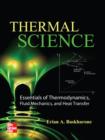 Image for Thermal science: essentials of thermodynamics, fluid mechanics, and heat transfer