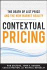 Image for Contextual Pricing:  The Death of List Price and the New Market Reality