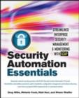 Image for Security automation essentials: streamlined enterprise security management &amp; monitoring with SCAP