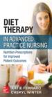 Image for Diet therapy in advanced practice nursing: nutrition prescriptions for improved patient outcomes
