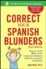 Image for Correct your Spanish blunders: how to avoid 99% of the common mistakes made by learners of Spanish