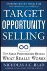 Image for Target opportunity selling  : top sales performers reveal what really works