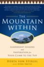 Image for The mountain within: leadership lessons and inspiration for your climb to the top