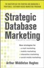 Image for Strategic database marketing  : the masterplan for starting and managing a profitable customer- based marketing program