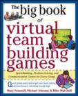 Image for Big book of virtual teambuilding games: quick, effective activities to build communication, trust and collaboration from anywhere!