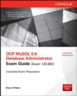 Image for OCP MySQL 5.6 Database Administrator All-in-One Exam Guide (Exam 1Z0-883)