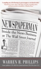 Image for Newspaperman: inside the news business at the Wall Street journal