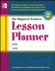 Image for The organized teacher&#39;s lesson planner