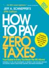 Image for How to pay zero taxes 2014: your guide to every tax break the IRS allows!