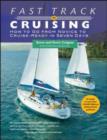 Image for Fast track to cruising: how to go from novice to cruise ready in seven days