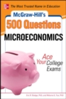 Image for McGraw-Hill&#39;s 500 microeconomics questions  : ace your college exams