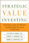 Image for Strategic value investing: practical techniques of value investors