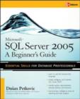 Image for Microsoft SQL Server 2005: a beginner&#39;s guide