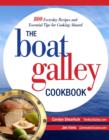 Image for The boat galley cookbook: 800 everyday recipes and essential tips for cooking aboard