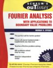 Image for Schaum&#39;s outline of theory and problems of Fourier analysis,: with applications to boundary value problems,