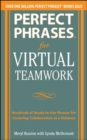 Image for Perfect phrases for virtual teams  : hundreds of ready-to-use phrases for implementing and fostering collaboration with off-site employees