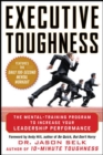 Image for Executive Toughness: The Mental-Training Program to Increase Your Leadership Performance