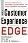 Image for The customer experience edge: technology and techniques for delivering an enduring, profitable and positive experience to your customers
