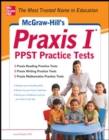 Image for McGraw-Hill&#39;s Praxis I PPST Practice Tests